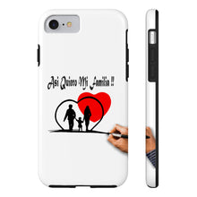 Tough Phone Cases, Asi quiero Mi Familia Collection